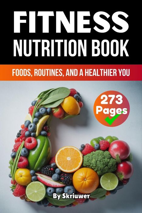 Skriuwer. com: A Fitness Nutrition Book, Buch