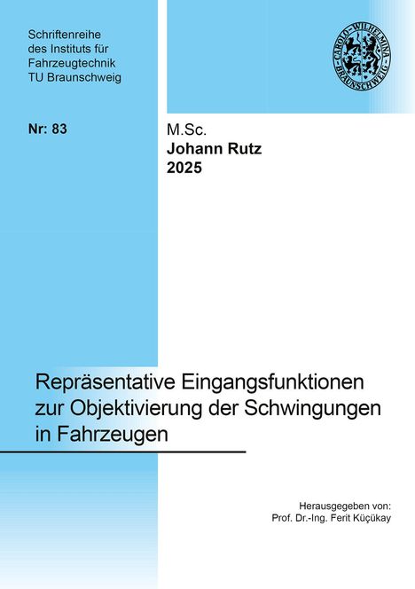 Johann Rutz: Repräsentative Eingangsfunktionen zur Objektivierung der Schwingungen in Fahrzeugen, Buch