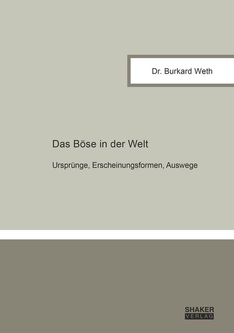 Burkard Weth: Das Böse in der Welt, Buch
