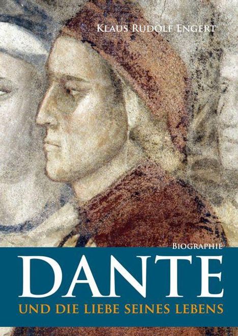 Text: "BIOGRAPHIE: DANTE UND DIE LIEBE SEINES LEBENS", "KLAUS RUDOLF ENGERT". 
Es ist eine Illustration von Dante Alighieri.