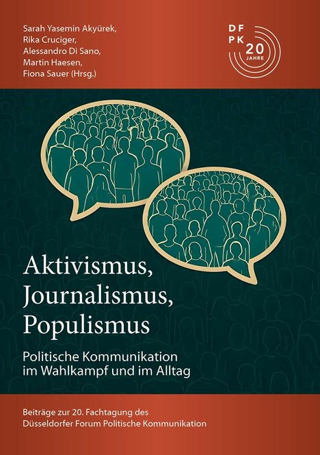 Text: Aktivismus, Journalismus, Populismus. Illustration von Sprechblasen mit schematisierten Menschen.