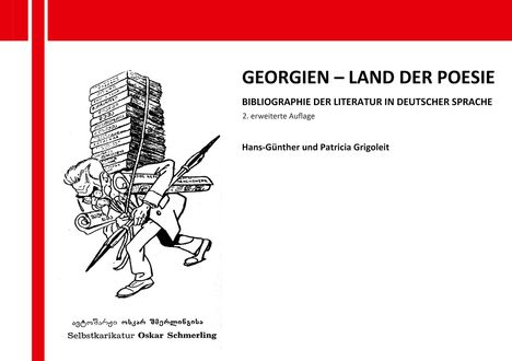 Georgien – Land der Poesie. Bibliographie der Literatur in deutscher Sprache. Selbstkarikatur von Oskar Schmerling.
