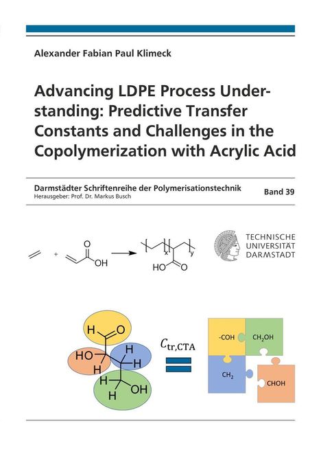 Titel: "Advancing LDPE Process Understanding..."

Autor: Alexander Fabian Paul Klimeck

Illustrationen: Molekülstrukturen und chemische Formeln.