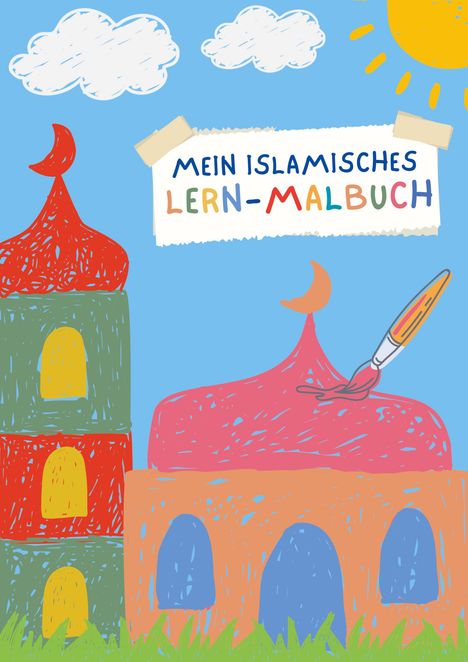 Violetta Tirekidou: Mein islamisches Lern-Malbuch, Buch