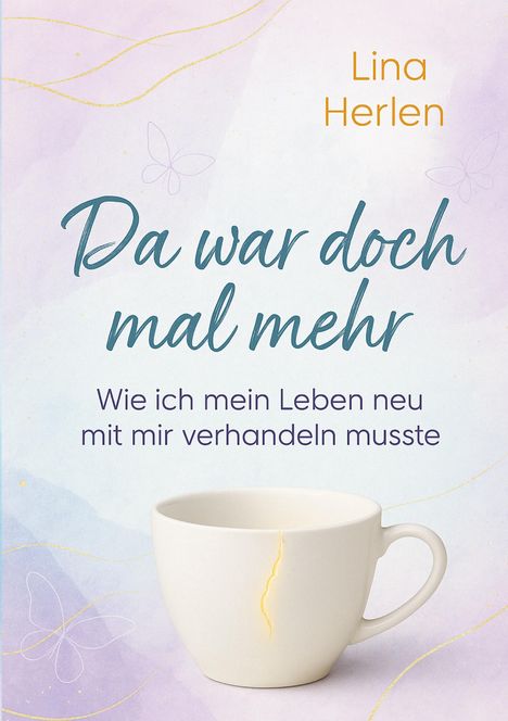 Lina Herlen: Da war doch mal mehr, Buch