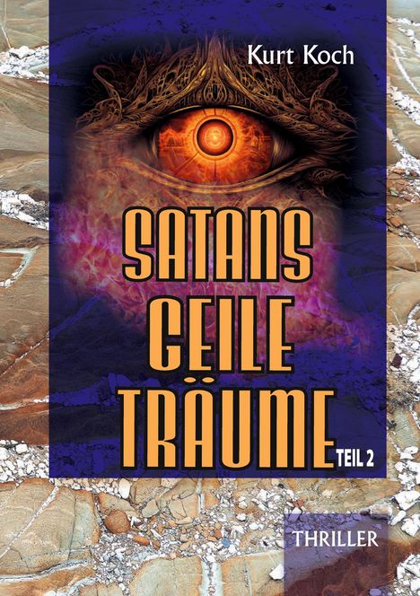 Kurt Koch: Satans Geile Träume, Buch