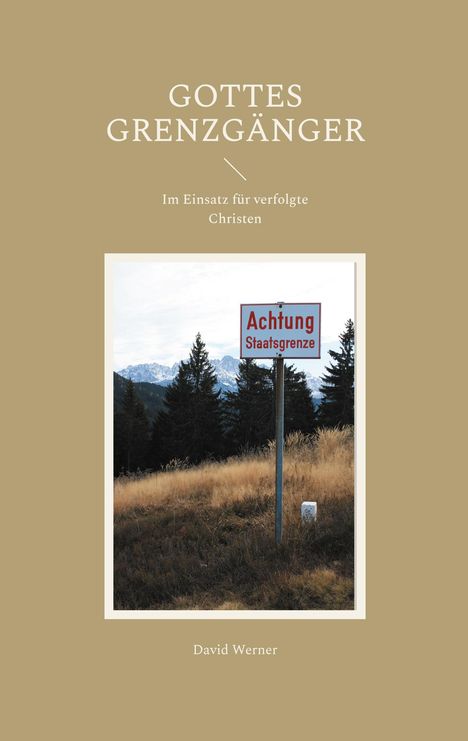 Werner David: Gottes Grenzgänger, Buch