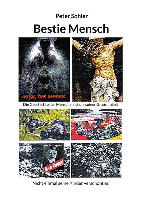 Peter Sohler: Bestie Mensch, Buch