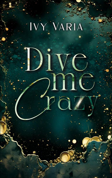 Ivy Varia: Dive me crazy, Buch