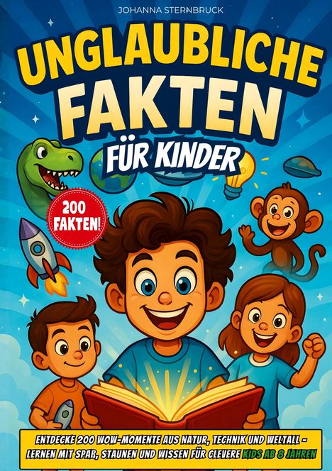 Johanna Sternbruck: Unglaubliche Fakten Für Kinder, Buch