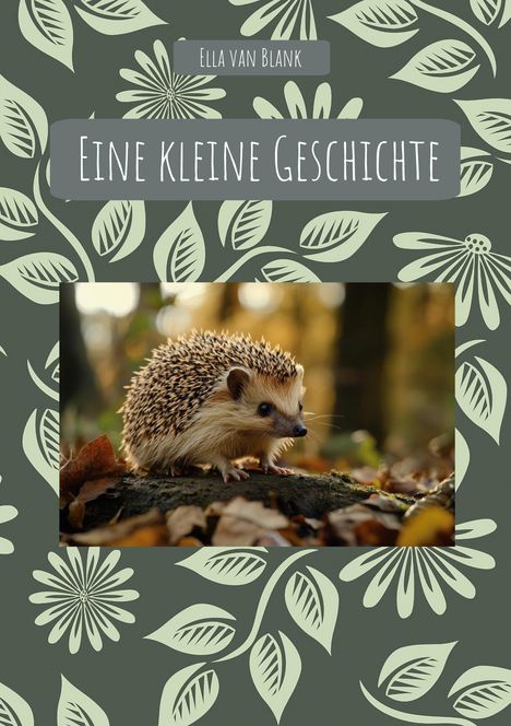 Ella van Blank: Eine kleine Geschichte, Buch