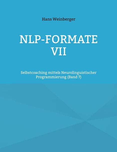 Hans Weinberger: NLP-Formate VII, Buch