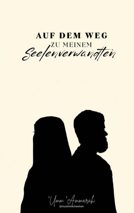 Umm Ammarah: Auf dem Weg zu meinem Seelenverwandten, Buch