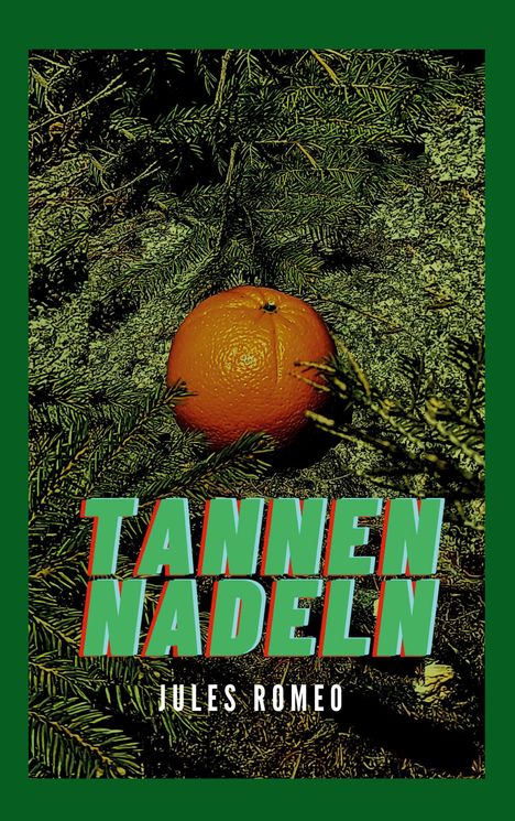 Jules Romeo: Tannennadeln, Buch