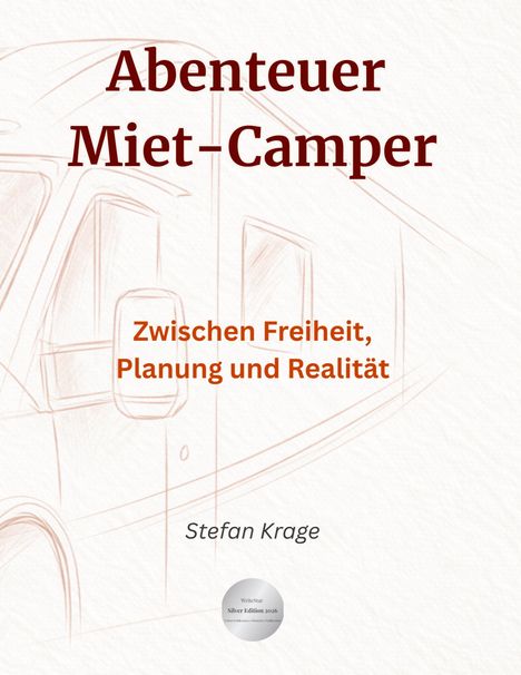 "Abenteuer Miet-Camper. Zwischen Freiheit, Planung und Realität." Illustration eines Wohnmobils. Autor: Stefan Krage.