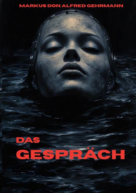 Markus Don Alfred Gehrmann: Das Gespräch, Buch