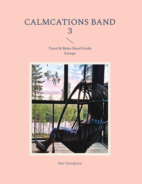Ines Georgescu: Calmcations Band 3, Buch