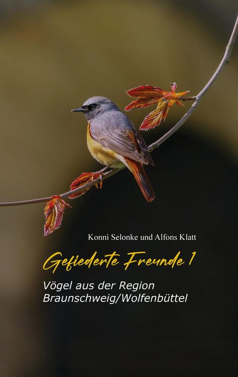 Konni Selonke: Gefiederte Freunde 1, Buch