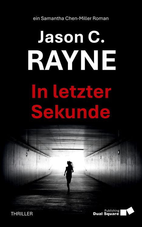 Jason C. Rayne: In letzter Sekunde, Buch