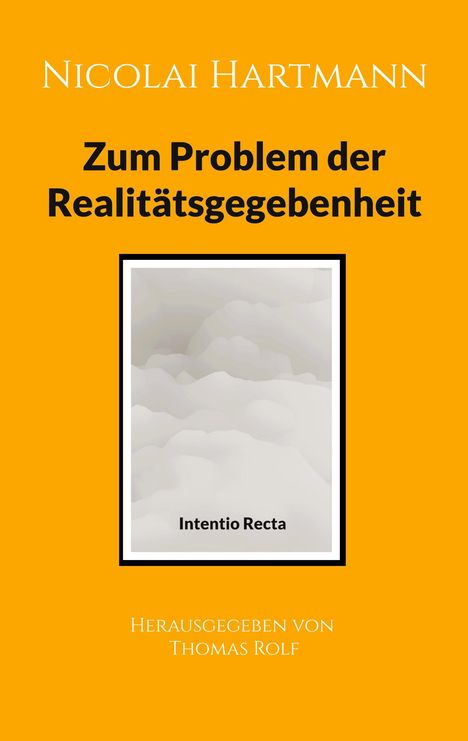 Nicolai Hartmann: Zum Problem der Realitätsgegebenheit, Buch