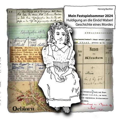 Herwig Bachler: Mein Festspielsommer 2024, Buch