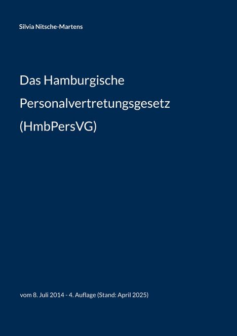 Silvia Nitsche-Martens: Das Hamburgische Personalvertretungsgesetz (HmbPersVG), Buch