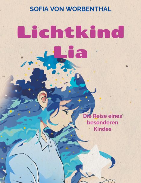 Sofia von Worbenthal: Lichtkind Lia, Buch