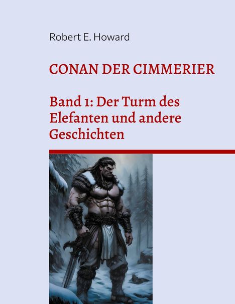 Robert Ervin Howard: Conan der Cimmerier, Buch