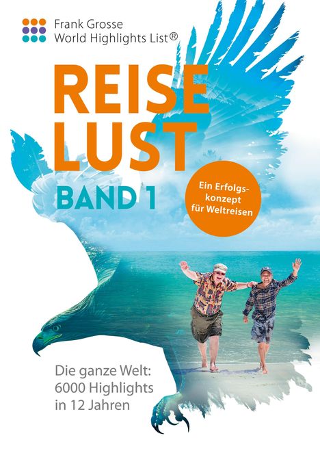 Frank Grosse: Reiselust, Buch