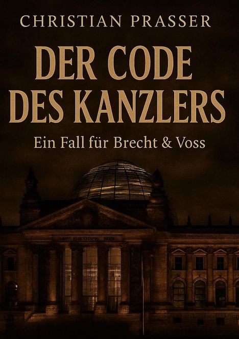 Christian Prasser: Der Code des Kanzlers, Buch