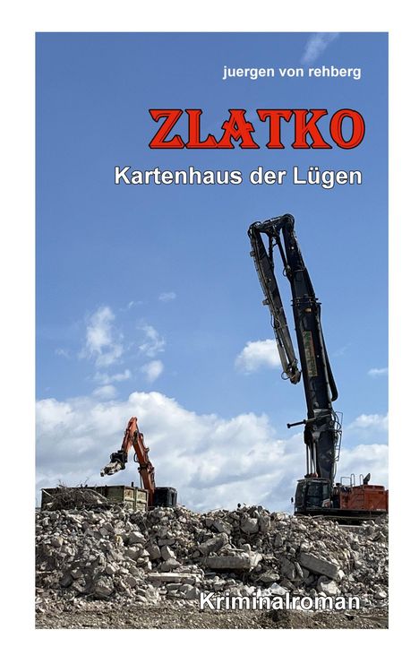 Juergen von Rehberg: Zlatko, Buch