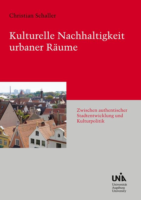 Christian Schaller: Kulturelle Nachhaltigkeit urbaner Räume, Buch