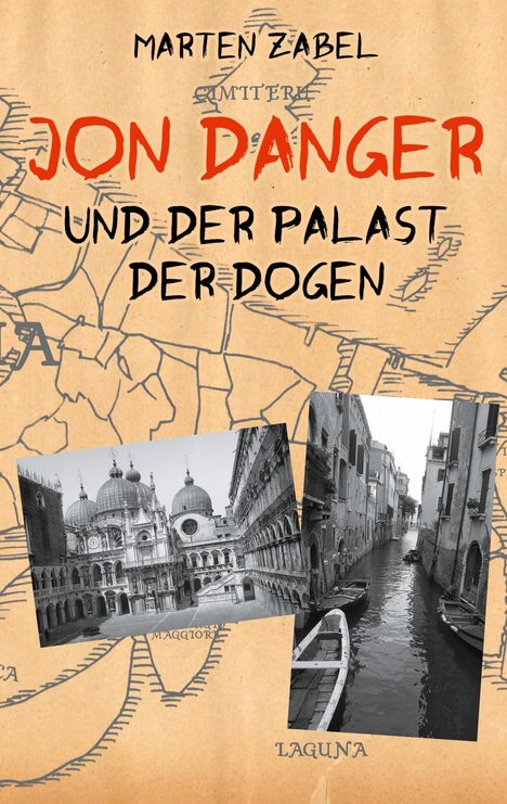 Marten Zabel: Jon Danger und der Palast der Dogen, Buch