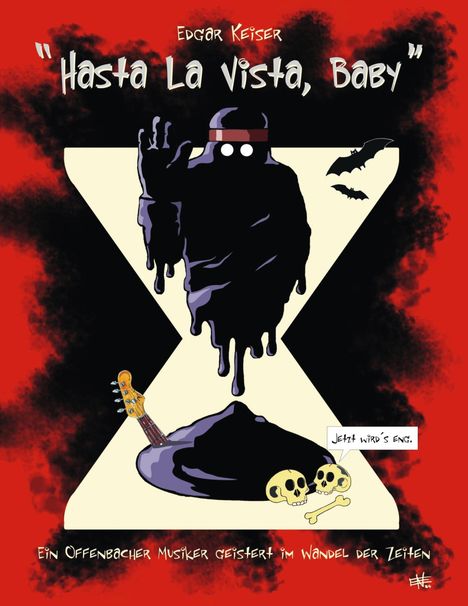 Edgar Keiser: Hasta La Vista, Baby, Buch