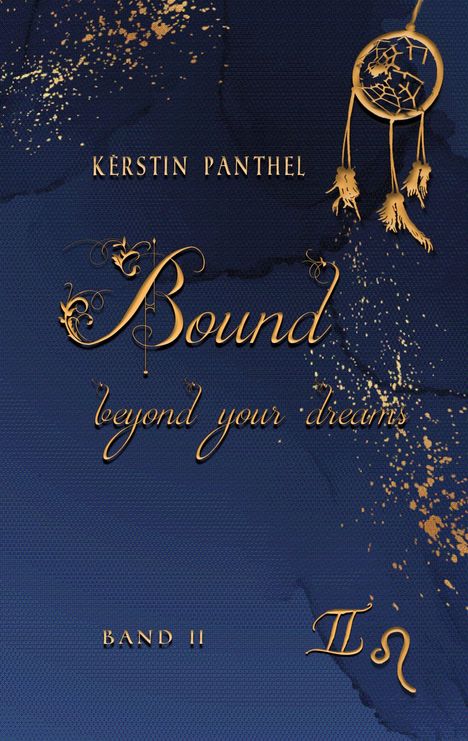 Kerstin Panthel: Bound beyond your dreams, Buch