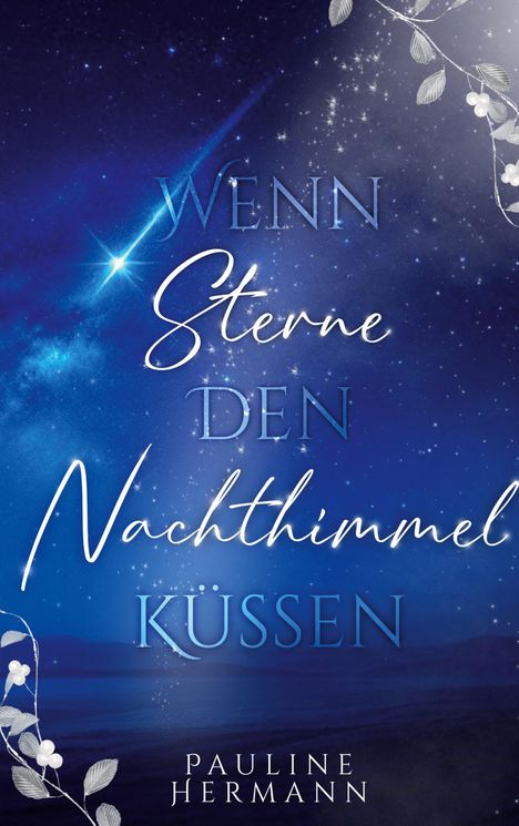 Pauline Hermann: Wenn Sterne den Nachthimmel küssen, Buch