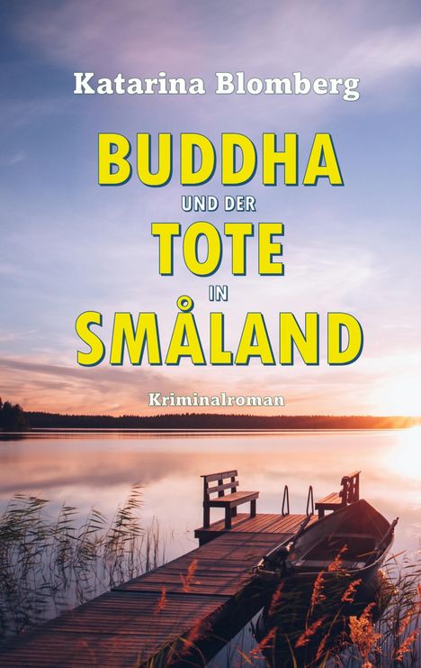 Barbara Gräfin von Bredow: Buddha und der Tote in Småland, Buch