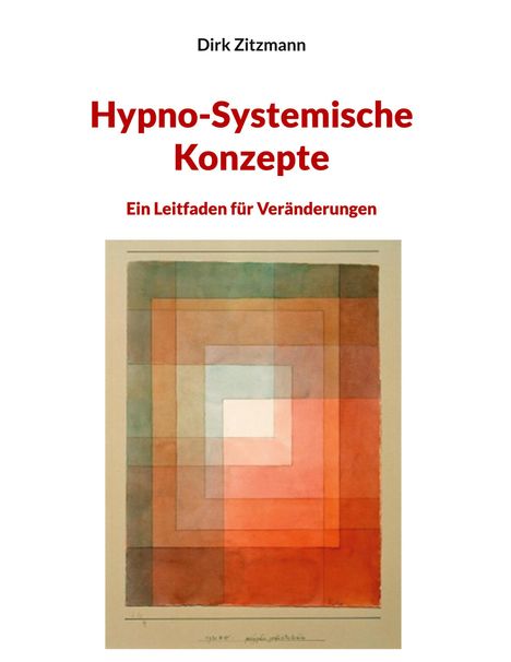 Dirk Zitzmann: Hypno-Systemische Konzepte, Buch