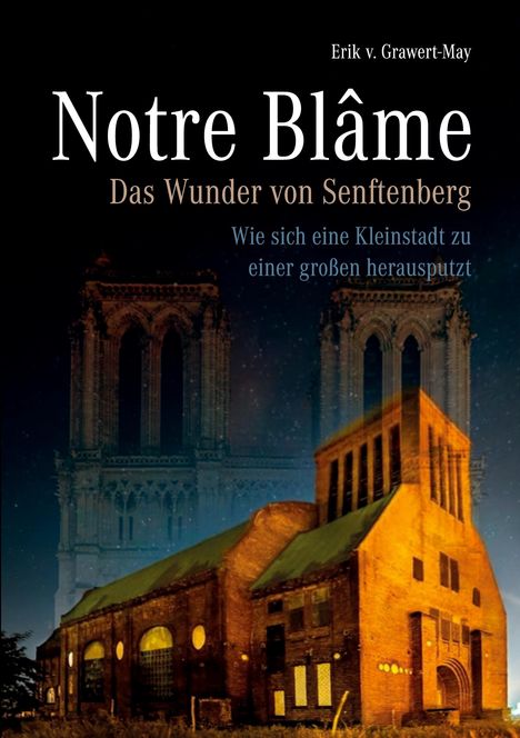 Erik V. Grawert-May: Notre Blâme, Buch