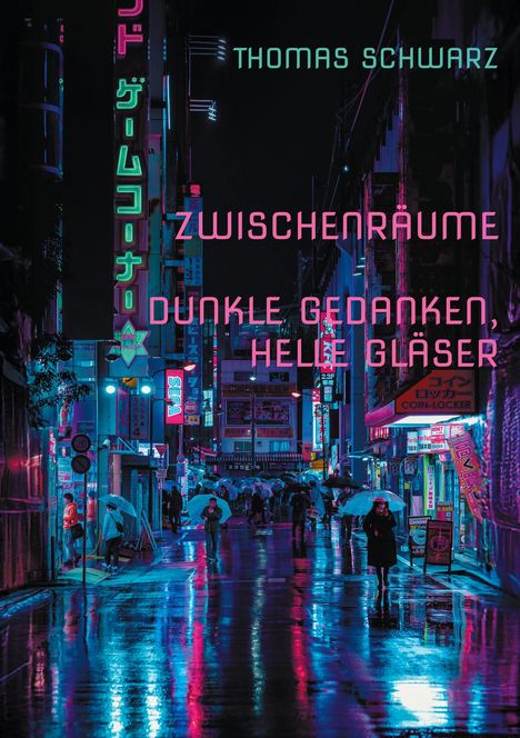 Thomas Schwarz: Zwischenräume, Buch