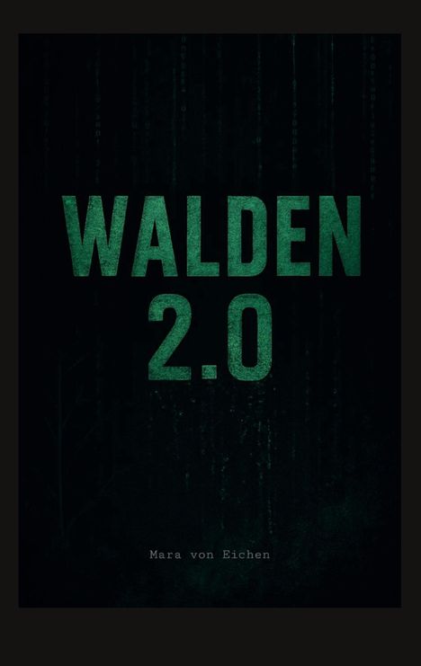 Mara von Eichen: Walden 2.0, Buch