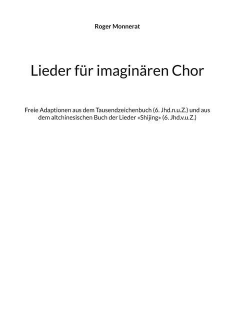 Roger Monnerat: Lieder für imaginären Chor, Buch