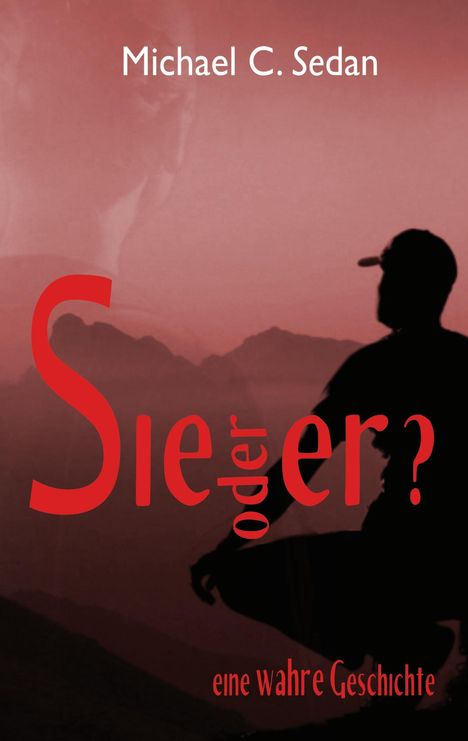 Michael C. Sedan: Sie oder er?, Buch