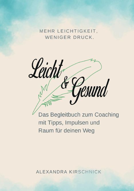 Alexandra Kirschnick: Leicht & Gesund, Buch