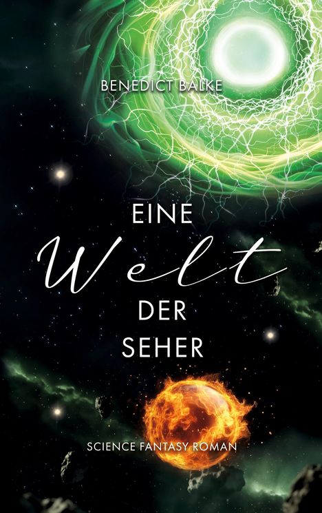 Benedict Balke: Eine Welt der Seher, Buch