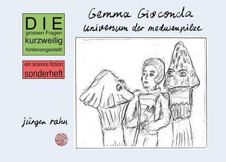 Jürgen Rahn: Gemma Gioconda, Buch