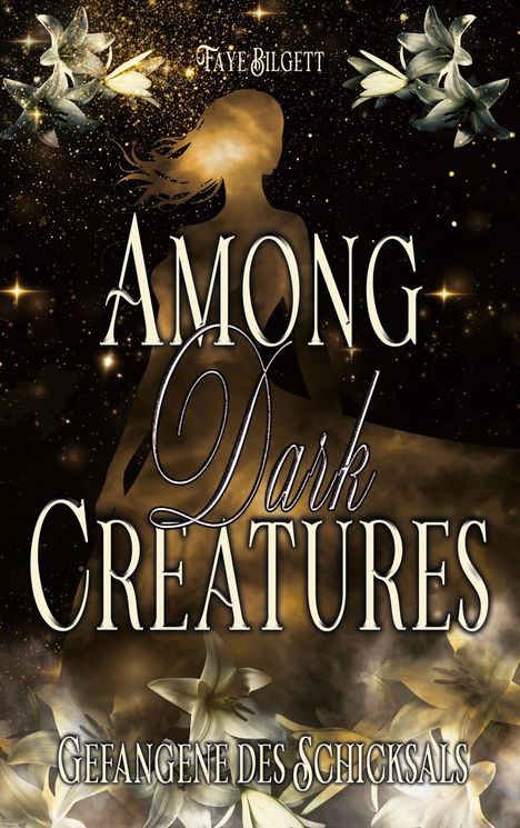 Faye Bilgett: Among Dark Creatures, Buch