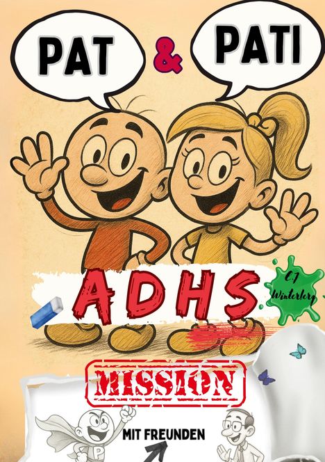 Emma-Johanna Winterberg: Pat & Pati mit Freunden ADHS MISSION, Buch