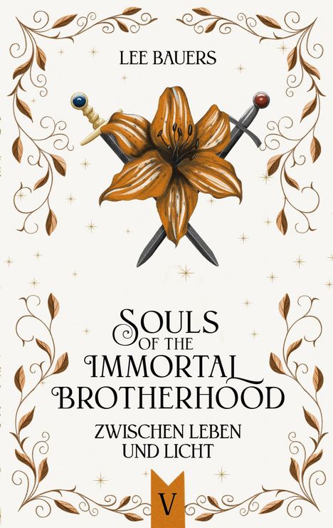 Titel: "Souls of the Immortal Brotherhood: Zwischen Leben und Licht". Zwei Schwerter und eine Lilie in der Mitte.
