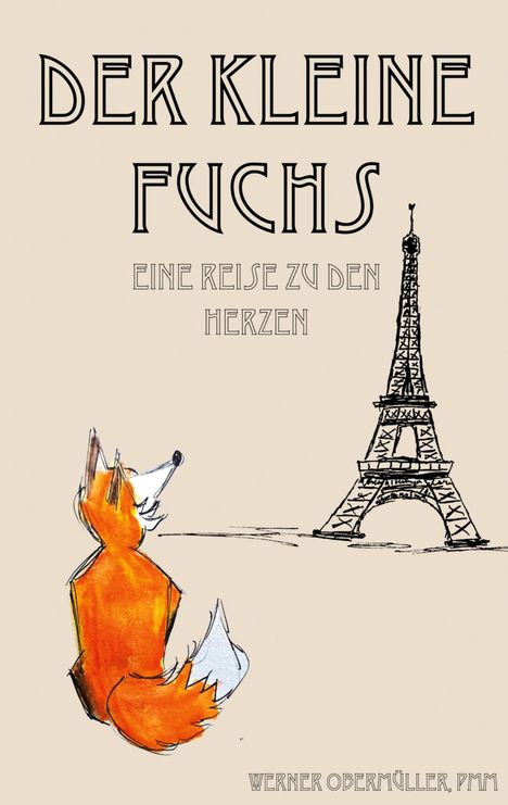 Text: "Der kleine Fuchs. Eine Reise zu den Herzen." Illustration: Ein Fuchs betrachtet den Eiffelturm.